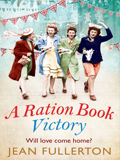 Title details for A Ration Book Victory by Jean Fullerton - Available